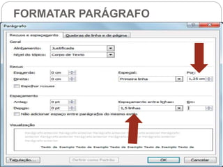 FORMATAR PARÁGRAFO
 