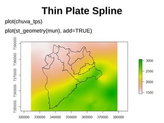 Thin Plate Spline
plot(chuva_tps)
plot(st_geometry(mun), add=TRUE)
 