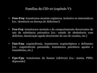 PSICOPATOLOGIA II: Aula 01 (introdução à CID-10) | PPT