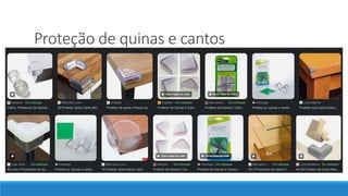 Proteção de quinas e cantos
 