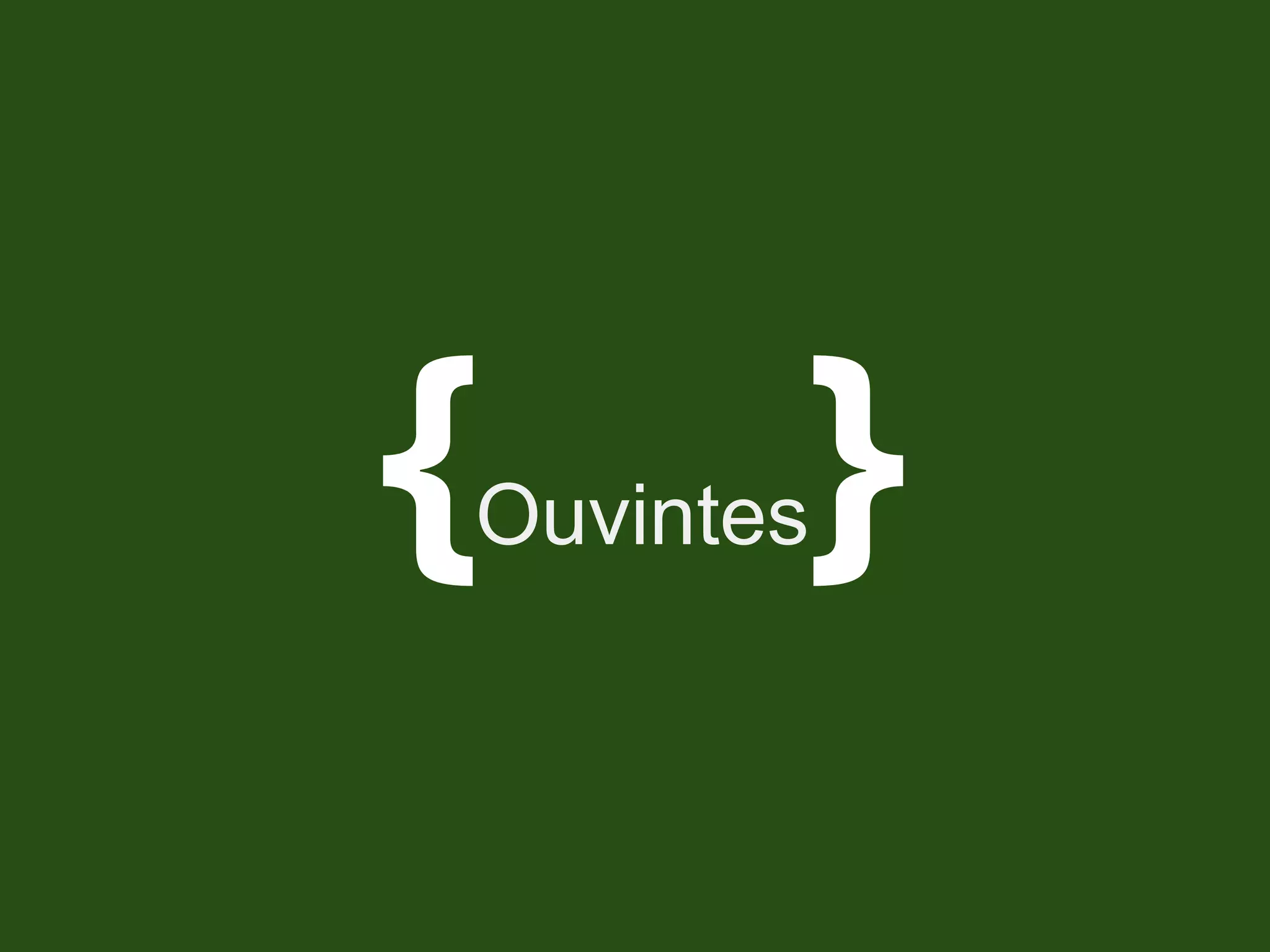 {   Ouvintes   }
 