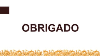 OBRIGADO
 