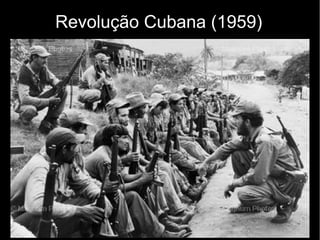 Revolução Cubana (1959)
 