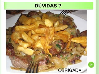 20 
DÚVIDAS ? 
OBRIGADA! 
