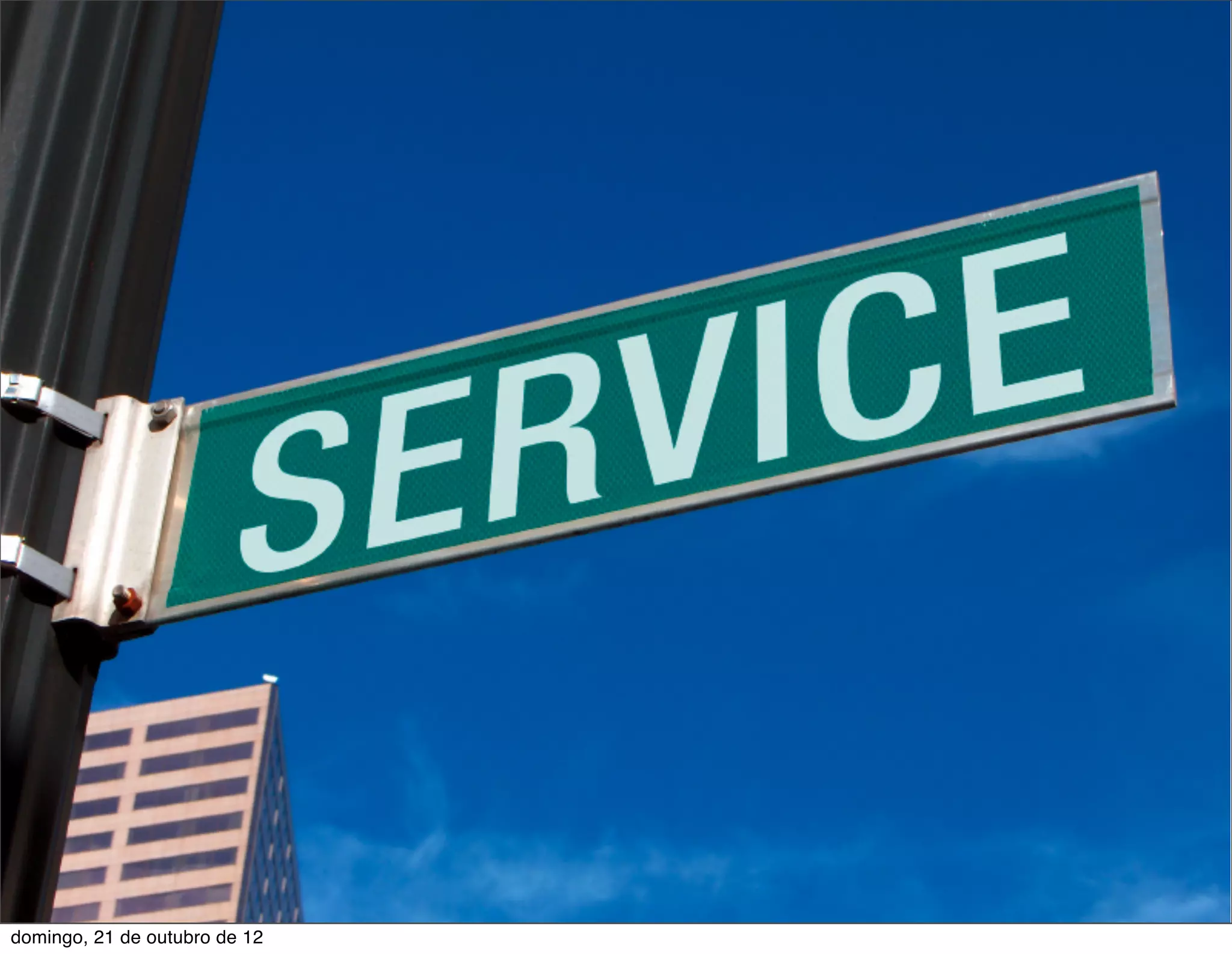 domingo, 21 de outubro de 12
 