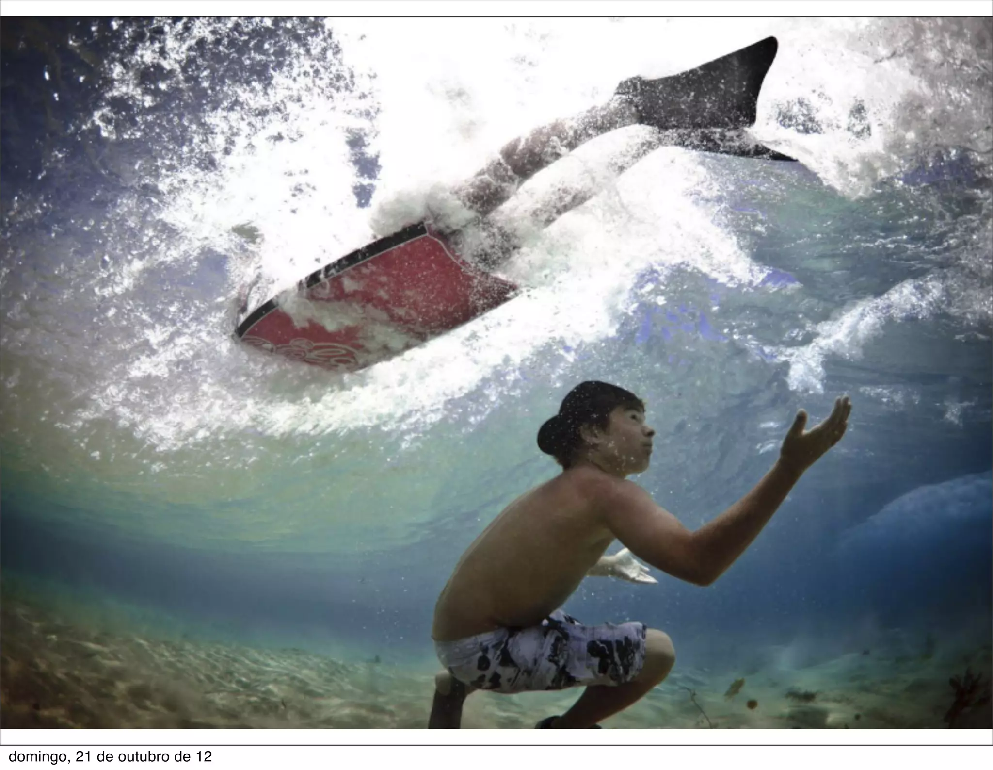 domingo, 21 de outubro de 12
 