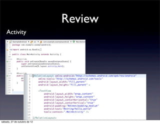 Review
    Activity




sábado, 27 de outubro de 12
 