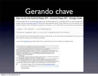 Gerando chave




sábado, 27 de outubro de 12
 