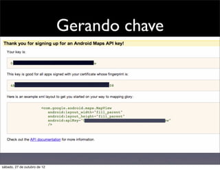 Gerando chave




sábado, 27 de outubro de 12
 