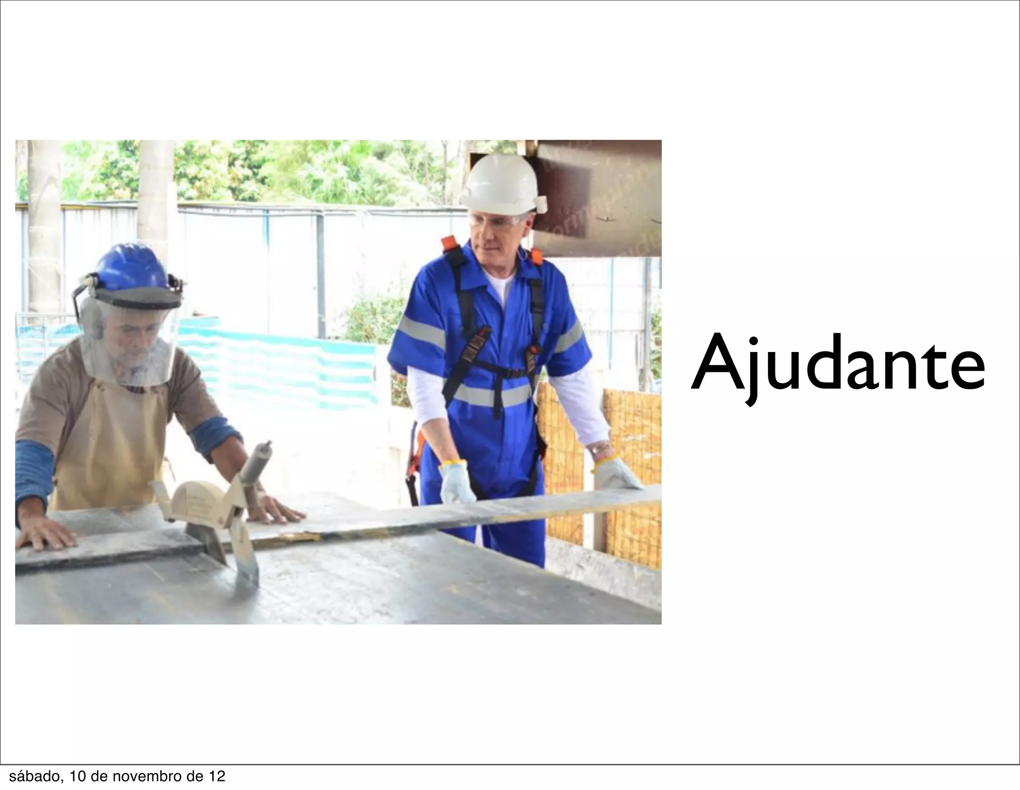 Ajudante



sábado, 10 de novembro de 12
 