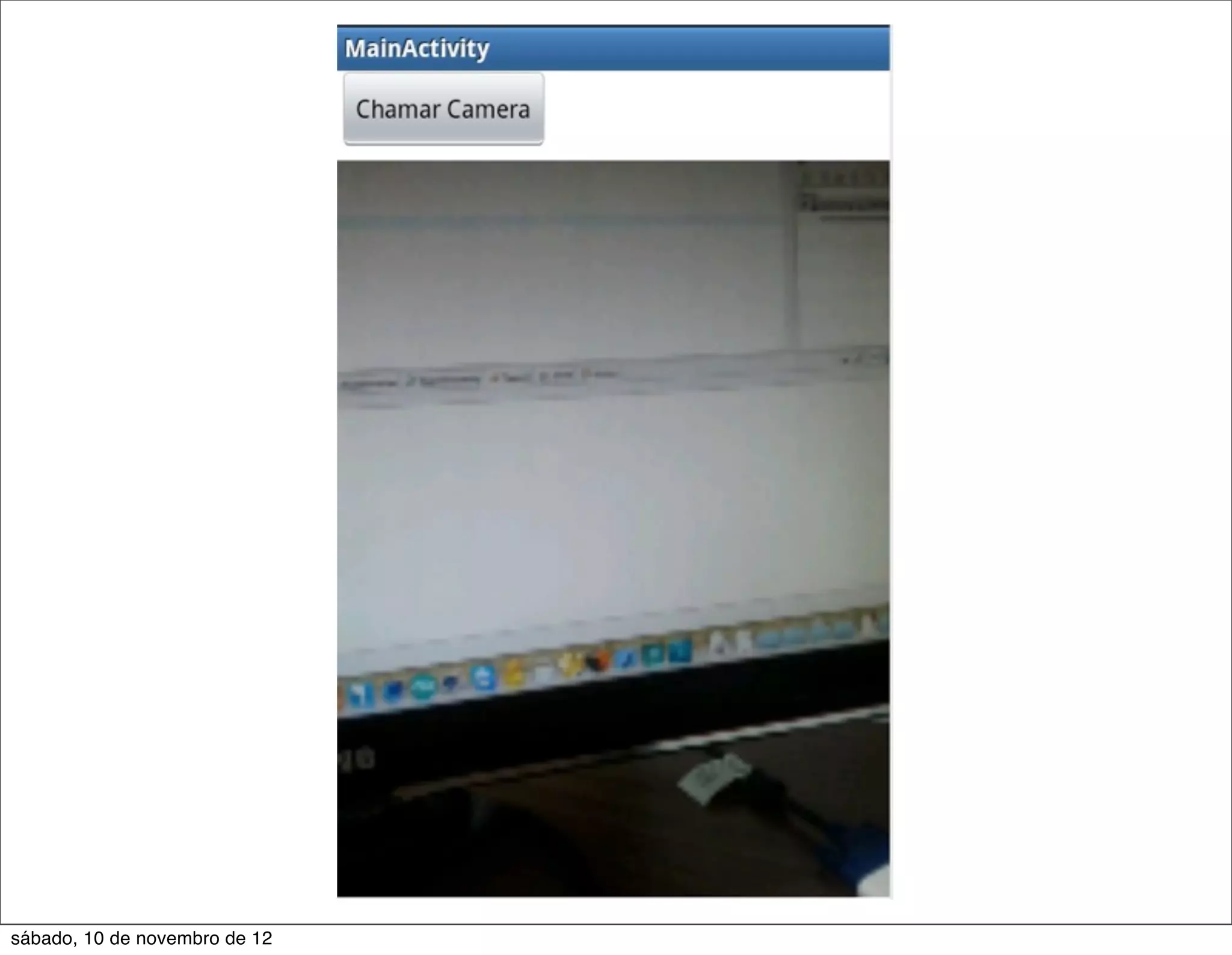 sábado, 10 de novembro de 12
 