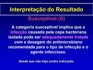   Atmosfera		  atm ambienteexceção Haemoplilus spp., N. gonorrhoeae e estreptococos:  CO2Obs.P/ S. maltophilia, B. cepacea, Streptococcus spp, Leitura de OXA e VAN para Staphylococcus – 20 a 24h de incubaçãoTESTE DE DIFUSÃO EM ÁGARPrincípio do método