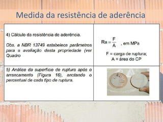Medida da resistência de aderência
 