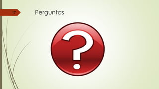 Perguntas17
 
