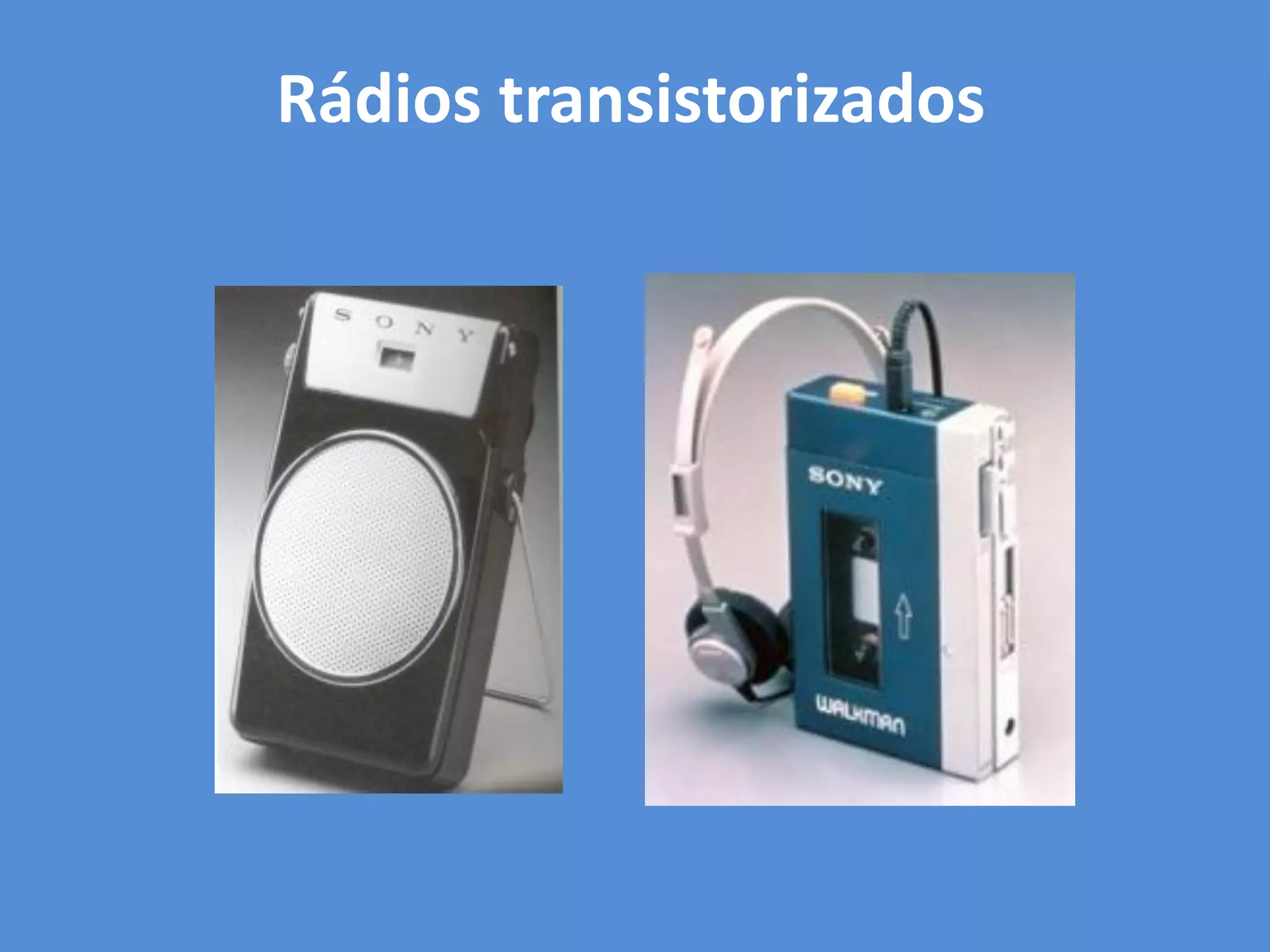 Rádios transistorizados