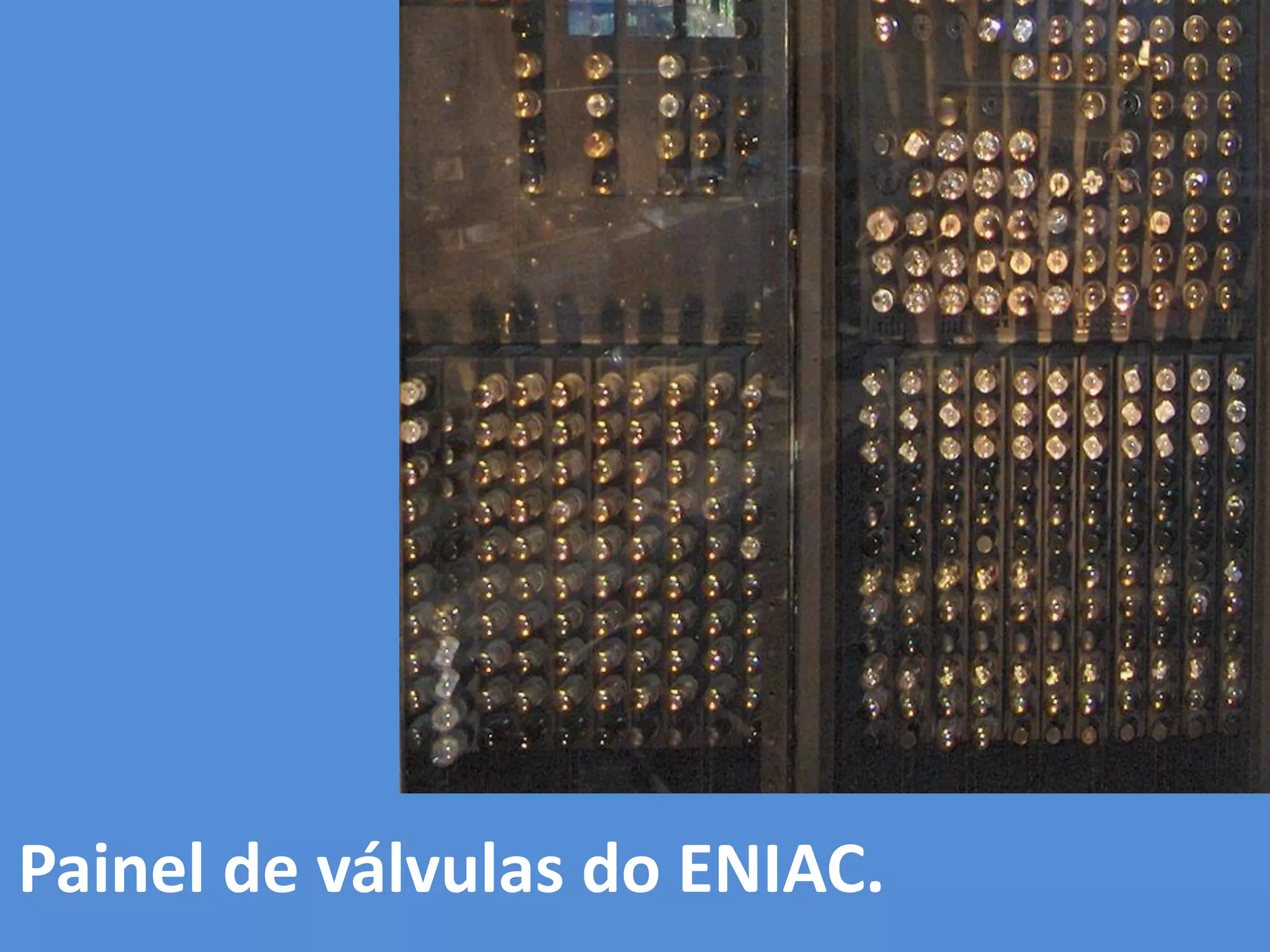 Painel de válvulas do ENIAC.