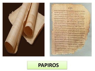 PAPIROS
 
