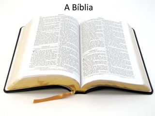 A Bíblia

 