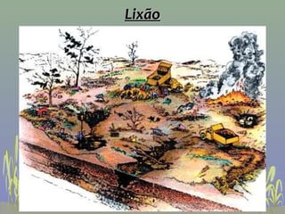 Lixão
 