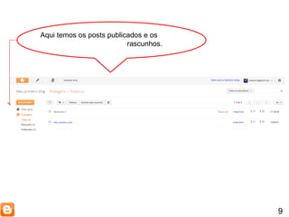 9 Aqui temos os posts publicados e os  rascunhos. 