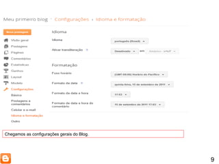 9 Chegamos as configurações gerais do Blog. 