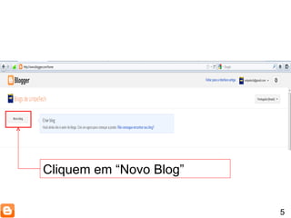5 Cliquem em “Novo Blog” 