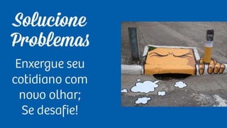 Aula - Como ter boas ideias