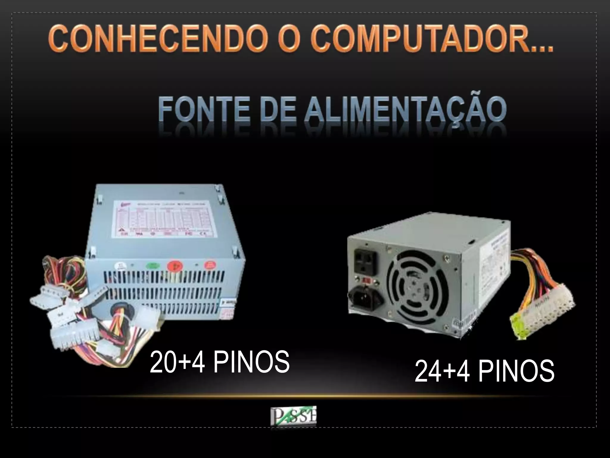 20+4 PINOS 24+4 PINOS
 