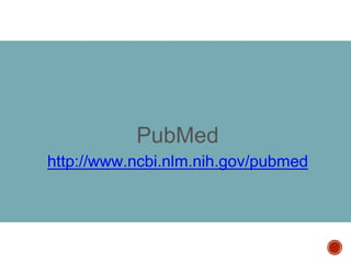PubMed
http://www.ncbi.nlm.nih.gov/pubmed
 