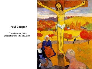 Cristo Amarelo, 1889
Óleo sobre tela, 52.1 x 63.5 cm
Paul Gauguin
 