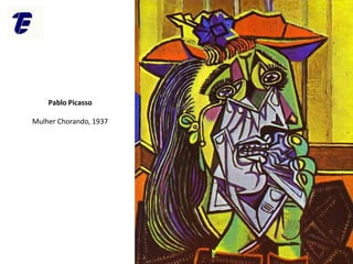 CEFET-RJ Campus Maria da Graça
Pablo Picasso
Mulher Chorando, 1937
 