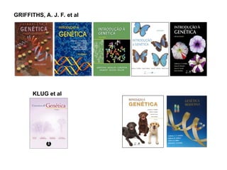 GRIFFITHS, A. J. F. et al
KLUG et al
 