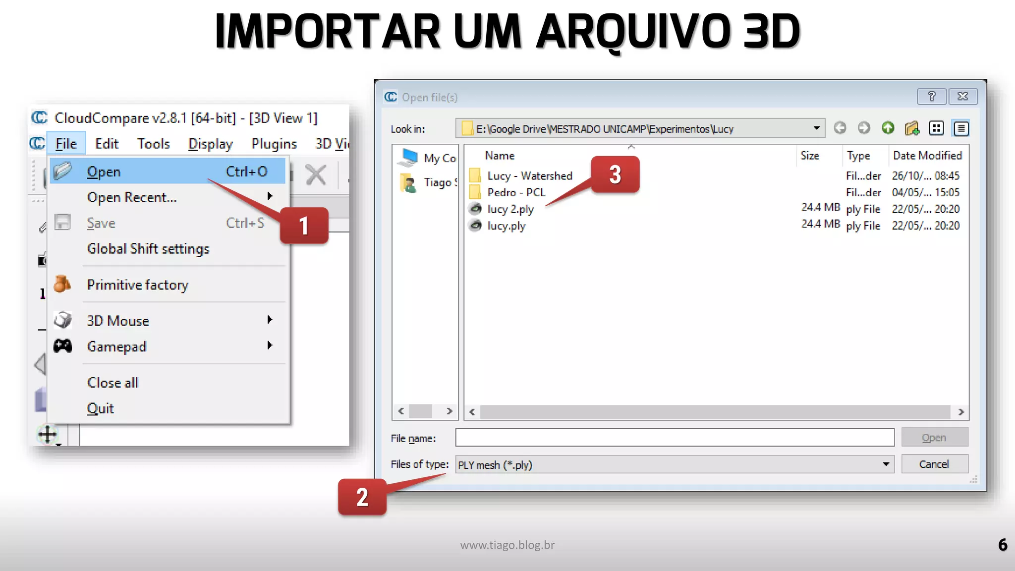 IMPORTAR UM ARQUIVO 3D
6www.tiago.blog.br
1
2
3
 