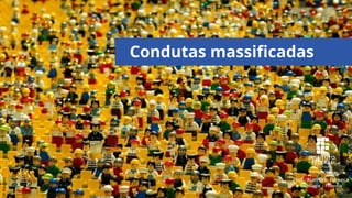 Condutas massificadas
Prof. Alan Eric Fonseca
Sociologia | Filosofia
©
Pixabay
 