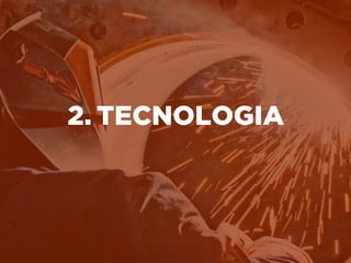 2. TECNOLOGIA
 
