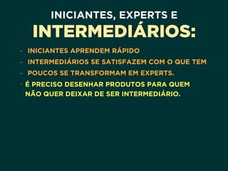 EXERCÍCIO:
IMAGINE PERSONAS, AÇÕES E
INTERFACES PARA UM APLICATIVO
SIMPLES DE GRAVAÇÃO DE ÁUDIO NO
SMARTPHONE. USE A PLATAFORMA
QUE VOCÊ ACHAR ADEQUADA.
 