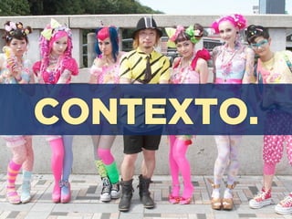 CONTEXTO.
 