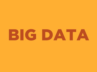 BIG DATA
 