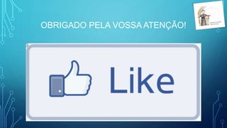 OBRIGADO PELA VOSSA ATENÇÃO!
 