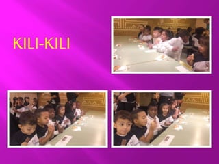 KILI-KILI
 