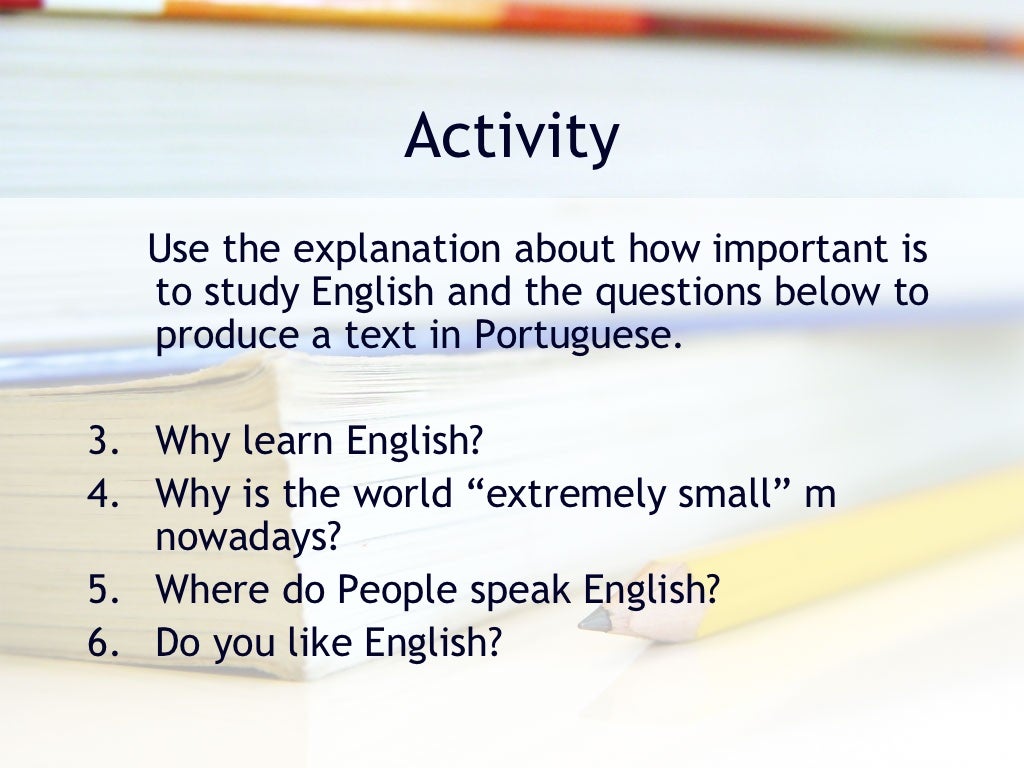 Why is important to study English?