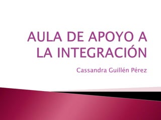 Cassandra Guillén Pérez
 