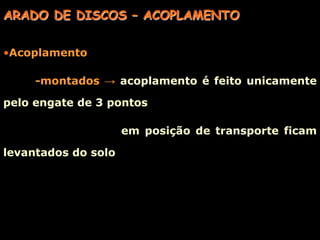 ARADO DE DISCOS – TIPOS DE DISCOS