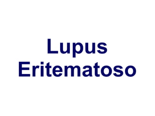 Lupus Eritematoso 