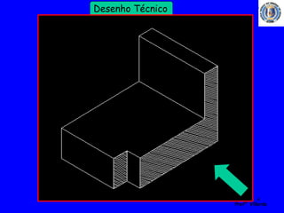 4 
Profº Villardo 
Desenho Técnico 
 
