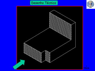 5 
Profº Villardo 
Desenho Técnico 
 