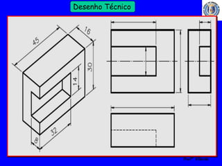 17 
Profº Villardo 
Desenho Técnico 
 