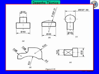 34 
Profº Villardo 
Desenho Técnico 
 