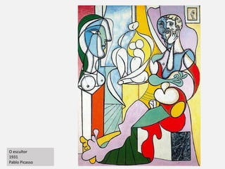 O escultor
1931
Pablo Picasso
 