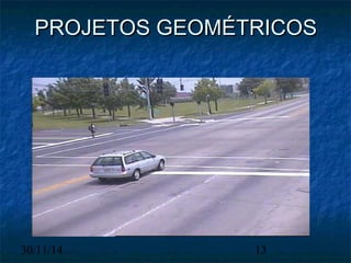 PPRROOJJEETTOOSS GGEEOOMMÉÉTTRRIICCOOSS 
30/11/14 13 
 